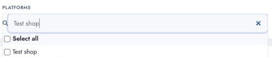 Search for a custom platform in the Platforms filter